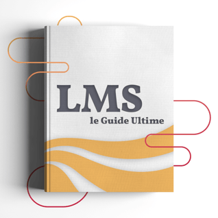 Guide Ultime LMS