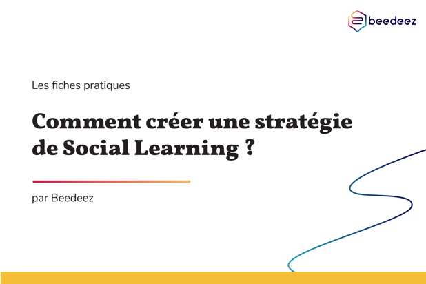 Beedeez_Comment créer une stratégie social learning-01