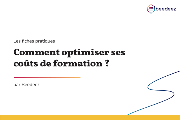 Beedeez_Comment optimiser ses coûts de formation-01