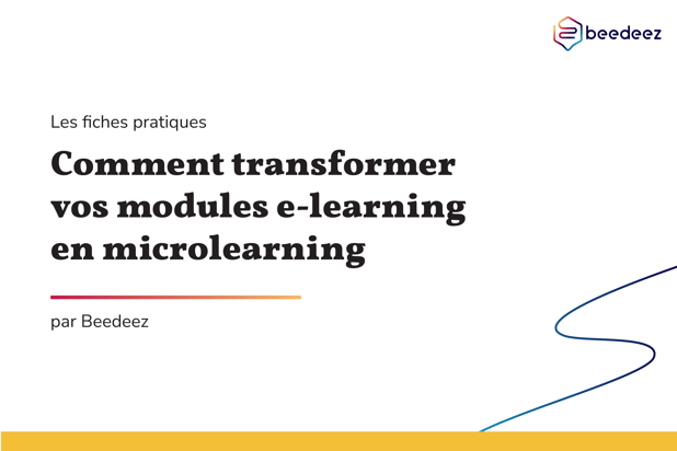 Beedeez_Comment transformer vos modules e-learning en microlearning-01
