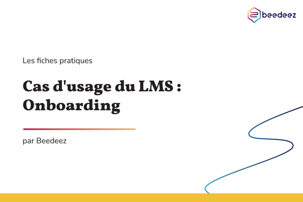 Beedeez_Infographies Blog_Cas dusage LMS- onboarding_V1-01