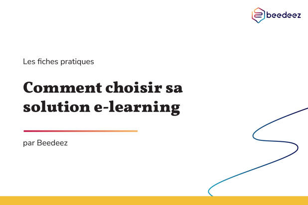 Beedeez_Infographies Blog_Comment choisir sa solution e-learning_V1-01