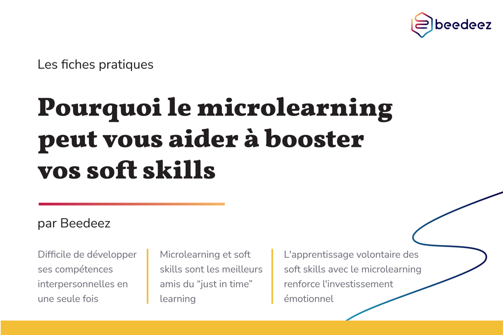Beedeez_Pourquoi le microlearning peut vous aider à booster vos soft skills-01