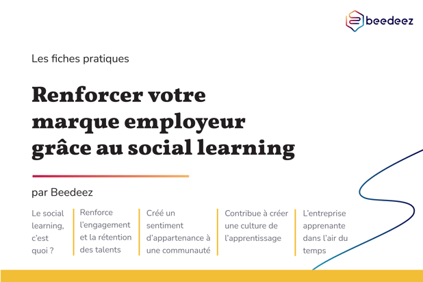 Beedeez_Renforcer votre marque employeur grâce au social learning-01