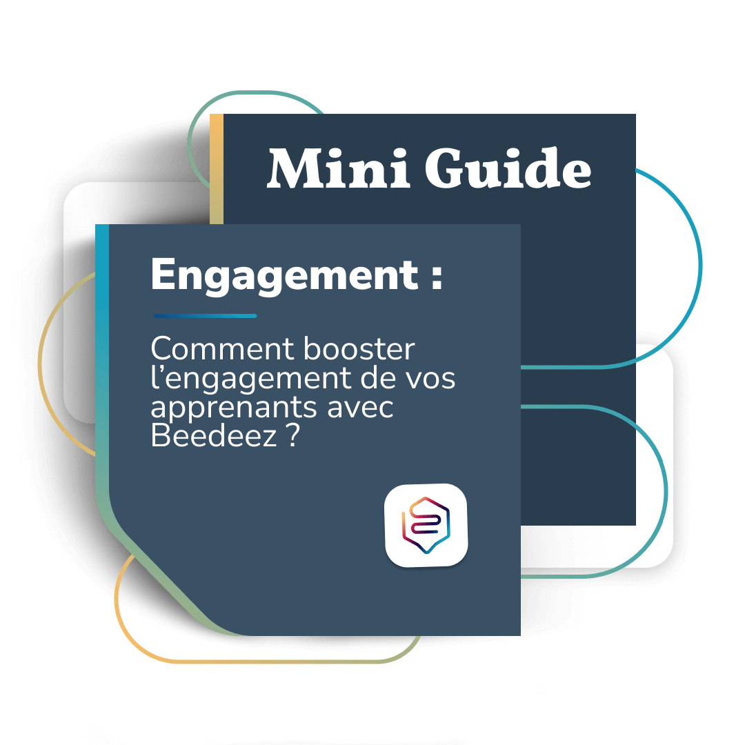 Mini Guide engagement des apprenants avec Beedeez